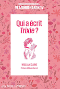 Qui a écrit Trixie?